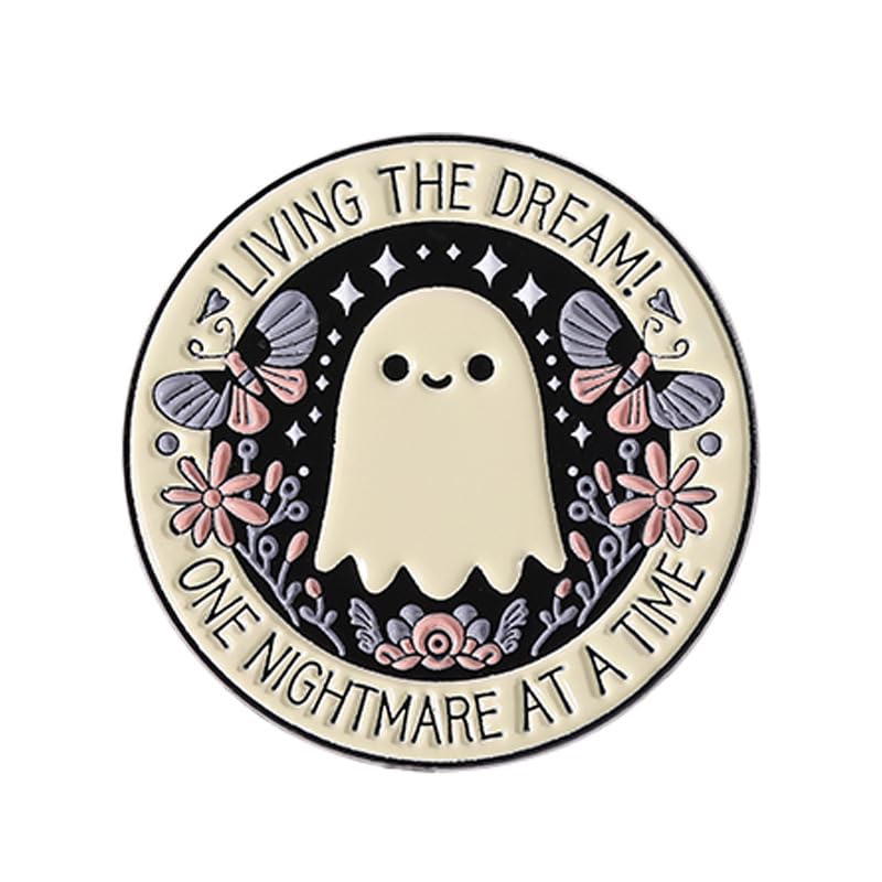 Cute Ghost Enamel Pin Butterfly Flower Round Brooch for Women Men Cartoon Novelty Living the Dream! One Nightmare at a Time Lapel Pins Badge Halloween Bag Jacket Backpack Hat Clothes Accessories
